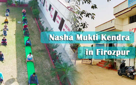 Rehabilitation Centre / Nasha Mukti Kendra, Ferozepur, Punjab – 152001